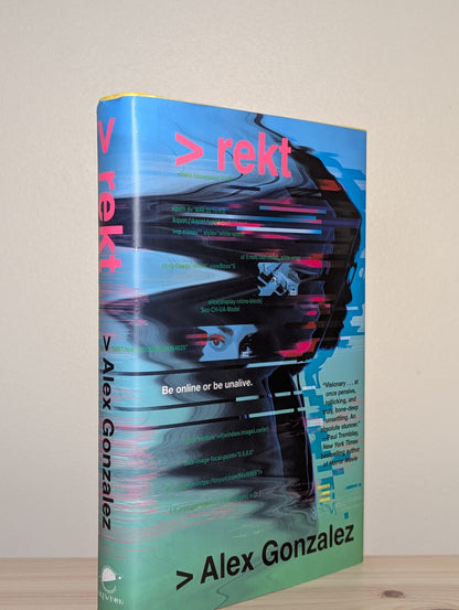 rekt by Alex Gonzalez (First Edition) - Fialta Books