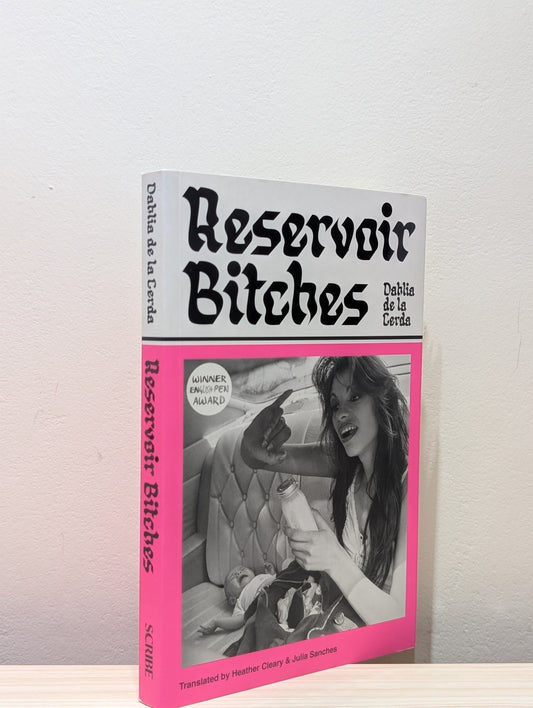 Reservoir Bitches by Dahlia De La Cerda - Fialta Books