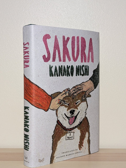 Sakura: A Novel by Kanako Nishi (First Edition) - Fialta Books