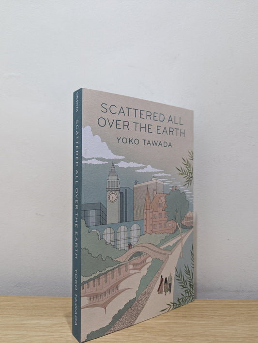 Scattered All Over the Earth by Yoko Tawada (Signed First Edition) - Fialta Books