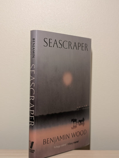 Seascraper by Benjamin Wood (Signed First Edition) - Fialta Books
