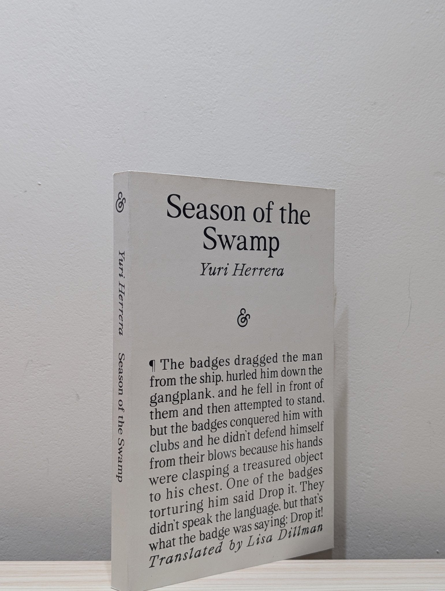 Season of the Swamp by Yuri Herrera (First Edition) - Fialta Books