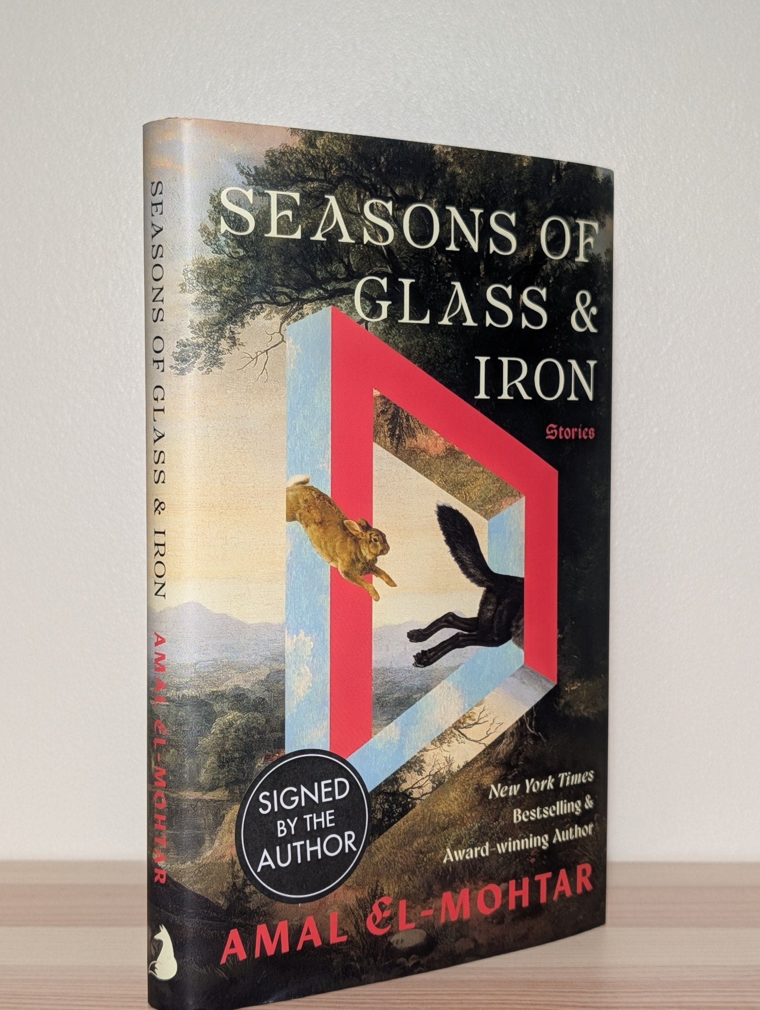 Seasons of Glass and Iron: Stories by Amal El - Mohtar (Signed First Edition) - Fialta Books
