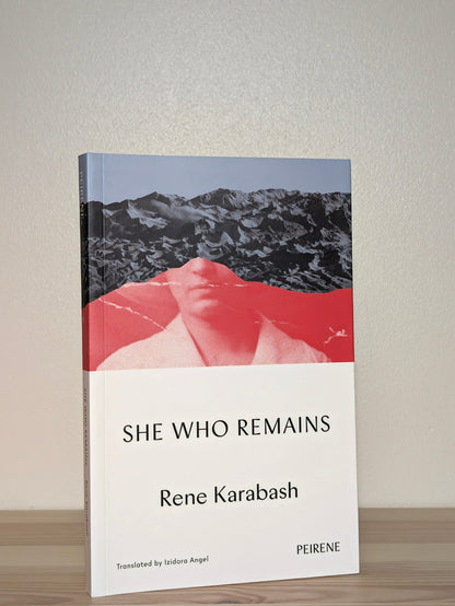 She Who Remains by Rene Karabash (Double Signed Lined First Edition) - Fialta Books