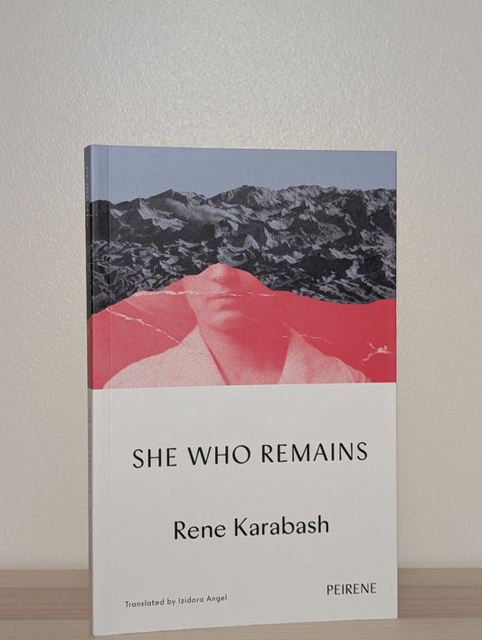 She Who Remains by Rene Karabash (Signed) - Fialta Books