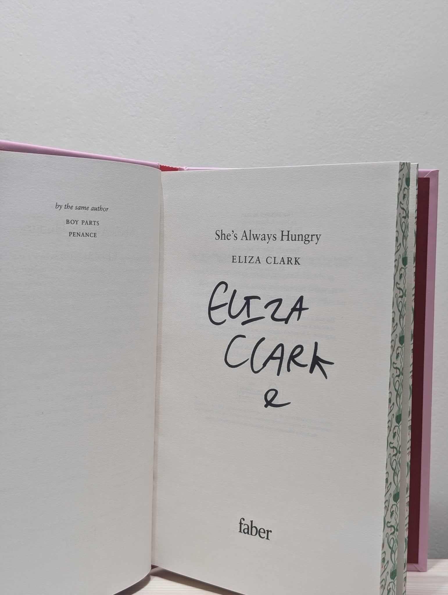 She's Always Hungry by Eliza Clark (Signed First Edition with sprayed edges) - Fialta Books