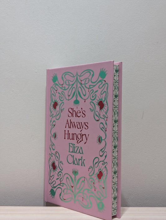 She's Always Hungry by Eliza Clark (Signed First Edition with sprayed edges) - Fialta Books