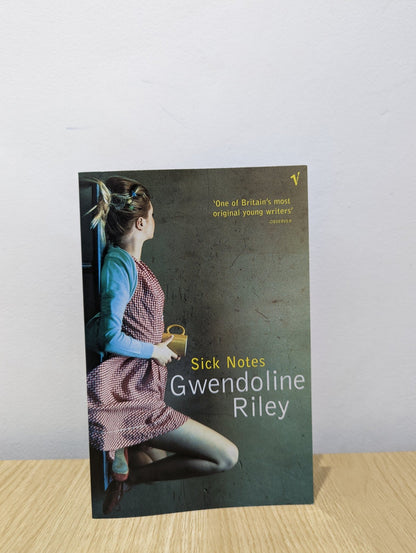 Sick Notes by Gwendoline Riley (Signed) - Fialta Books