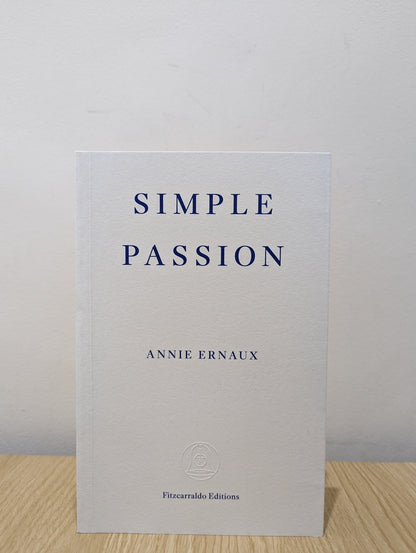Simple Passion by Annie Ernaux (Signed First Edition) - Fialta Books