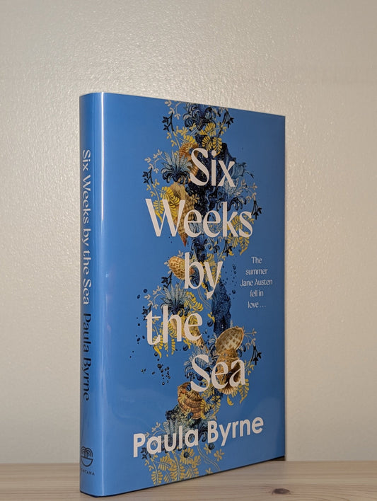 Six Weeks by the Sea by Paula Byrne (Signed First Edition) - Fialta Books