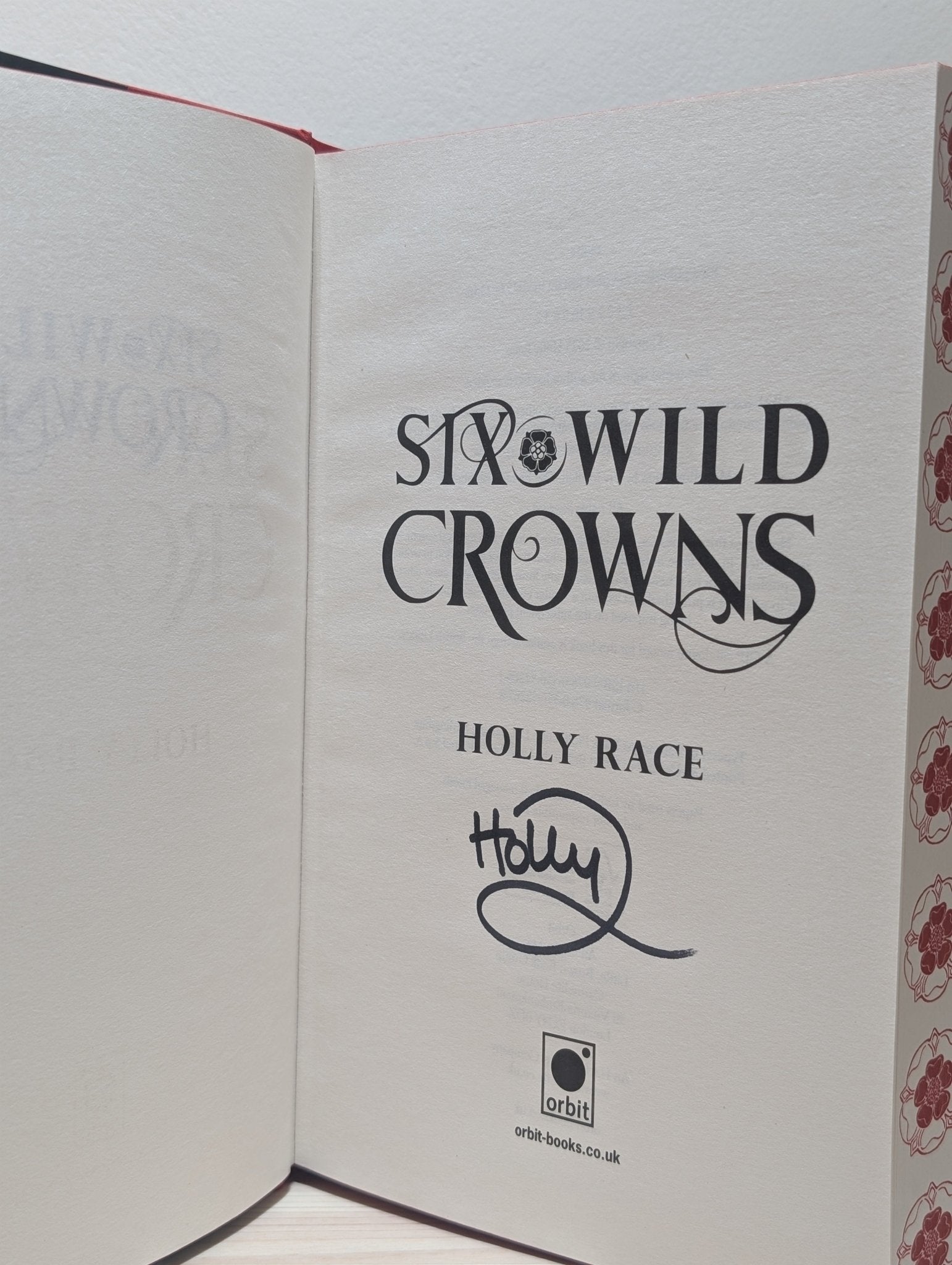 Six Wild Crowns by Holly Race (Signed First Edition with sprayed edges) - Fialta Books