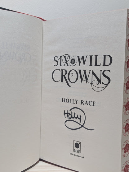 Six Wild Crowns by Holly Race (Signed First Edition with sprayed edges) - Fialta Books