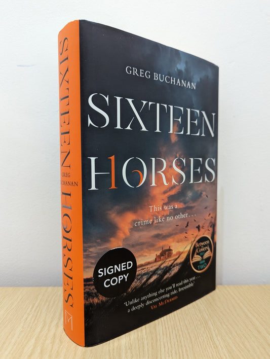 Sixteen Horses by Greg Buchanan (Signed First Edition) - Fialta Books