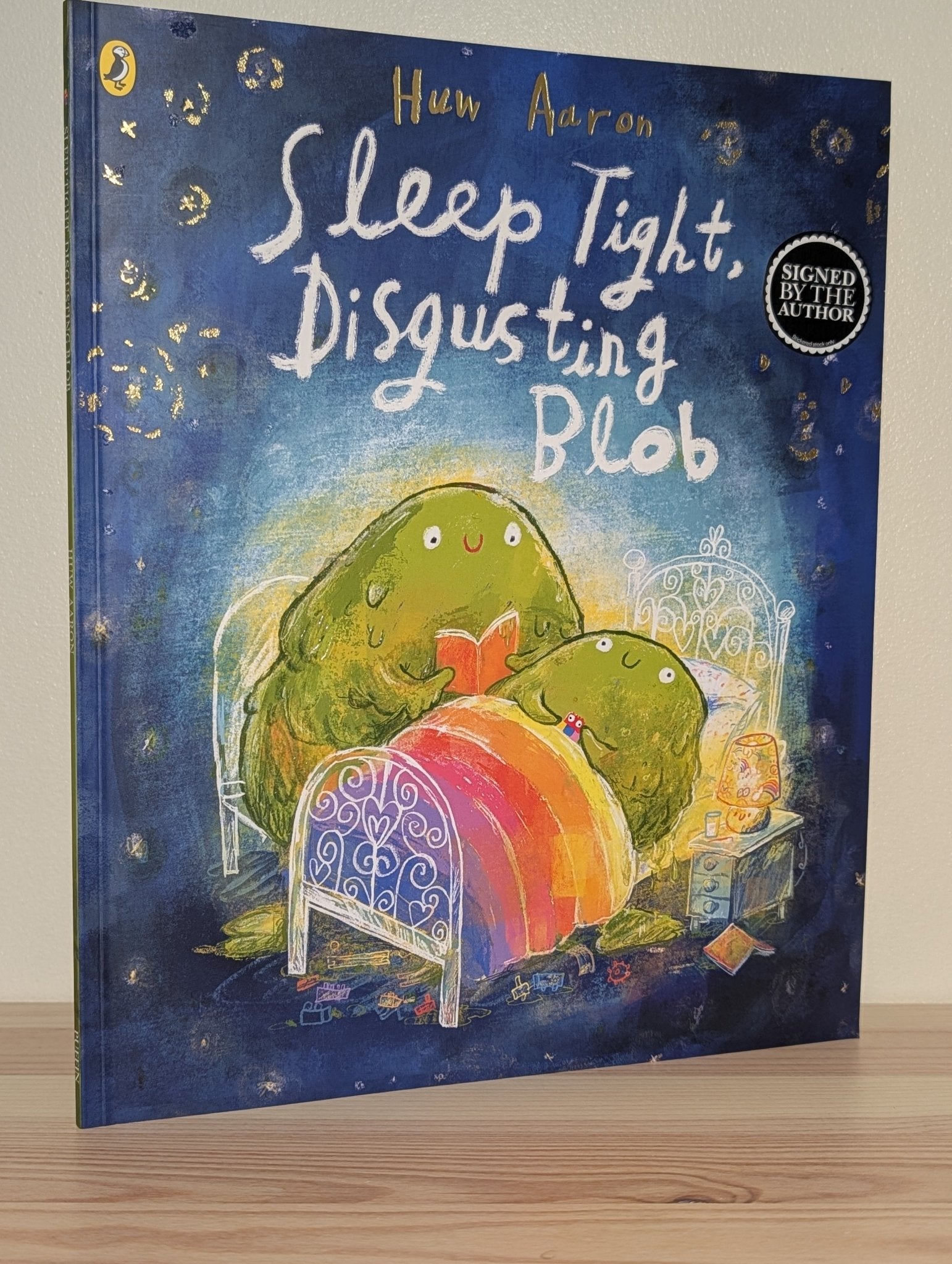 Sleep Tight, Disgusting Blob by Huw Aaron (Signed Doodled) - Fialta Books