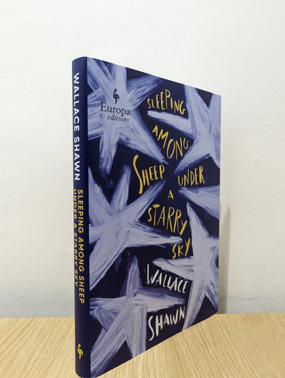 Sleeping Among Sheep Under a Starry Sky: Essays 1985 - 2021 by Wallace Shawn (Signed First Edition) - Fialta Books