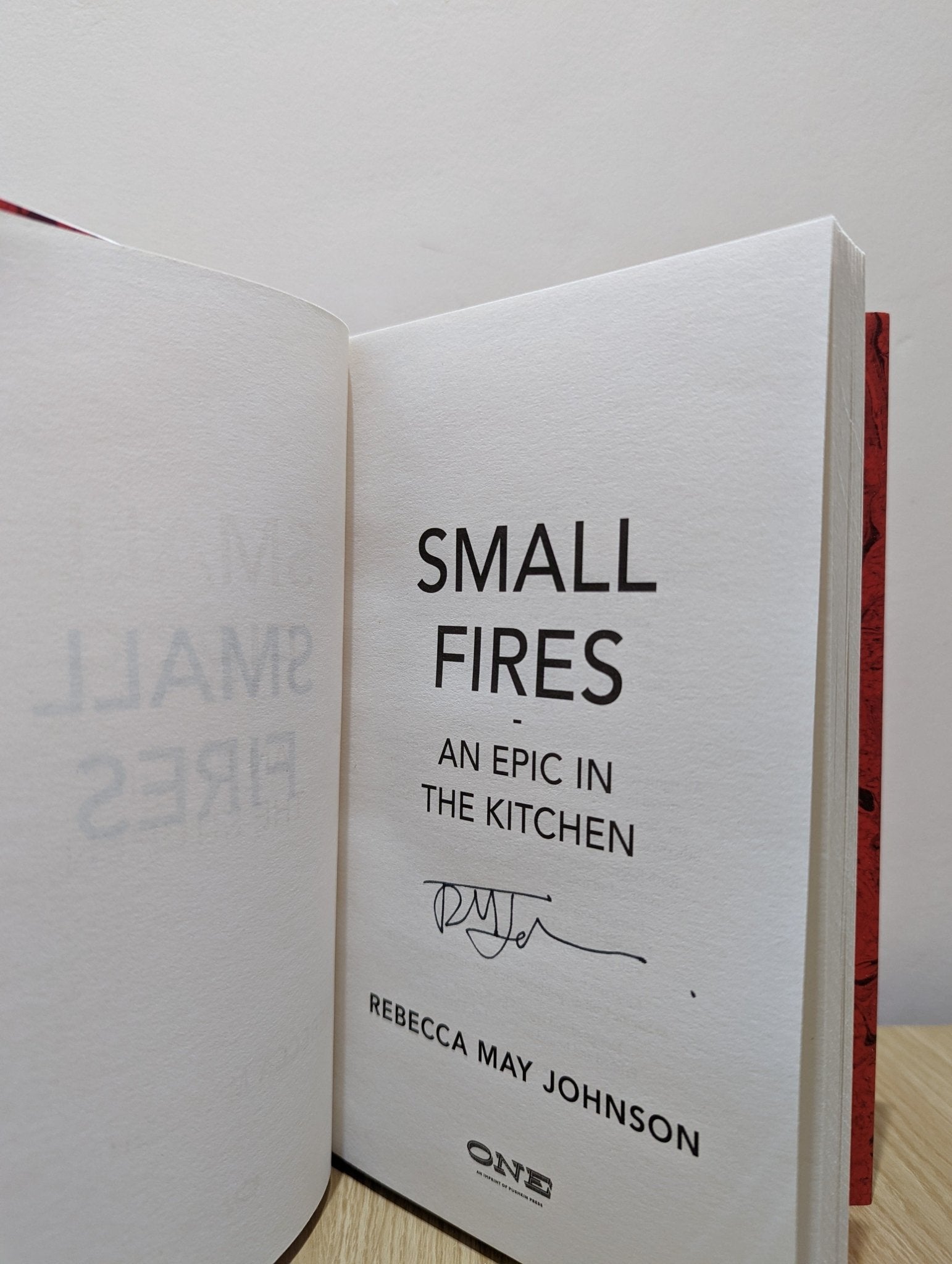 Small Fires: An Epic in the Kitchen by Rebecca May Johnson (Signed First Edition) - Fialta Books