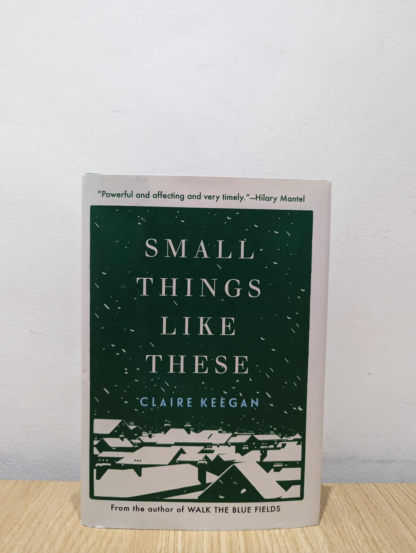 Small Things Like These by Claire Keegan (First Edition) - Fialta Books