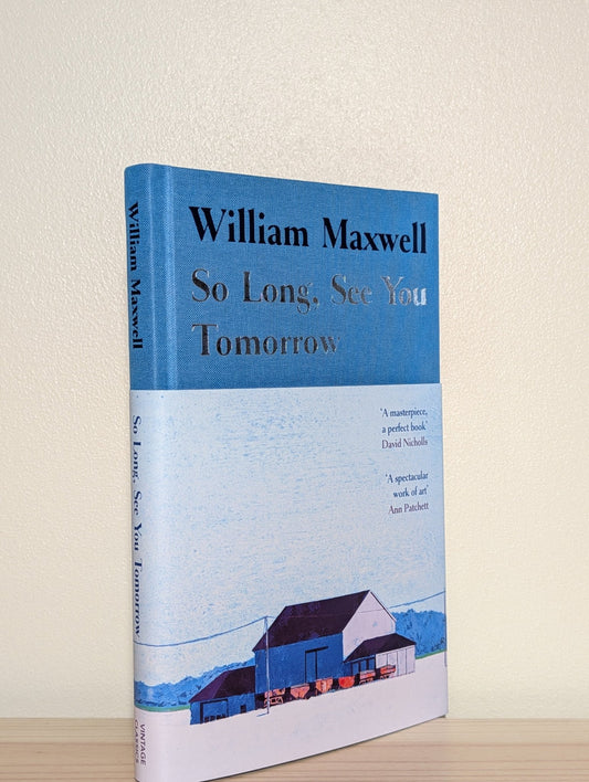 So Long, See You Tomorrow by William Maxwell (First Hardback Edition) - Fialta Books