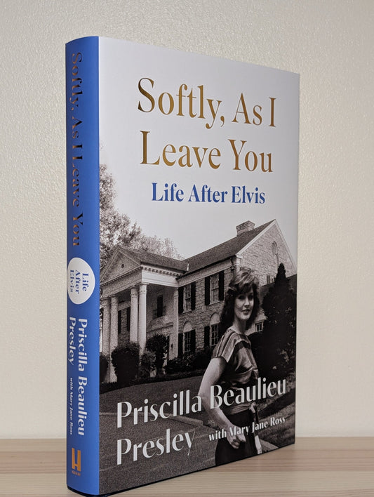 Softly, As I Leave You: Life After Elvis by Priscilla Presley (Signed First Edition) - Fialta Books