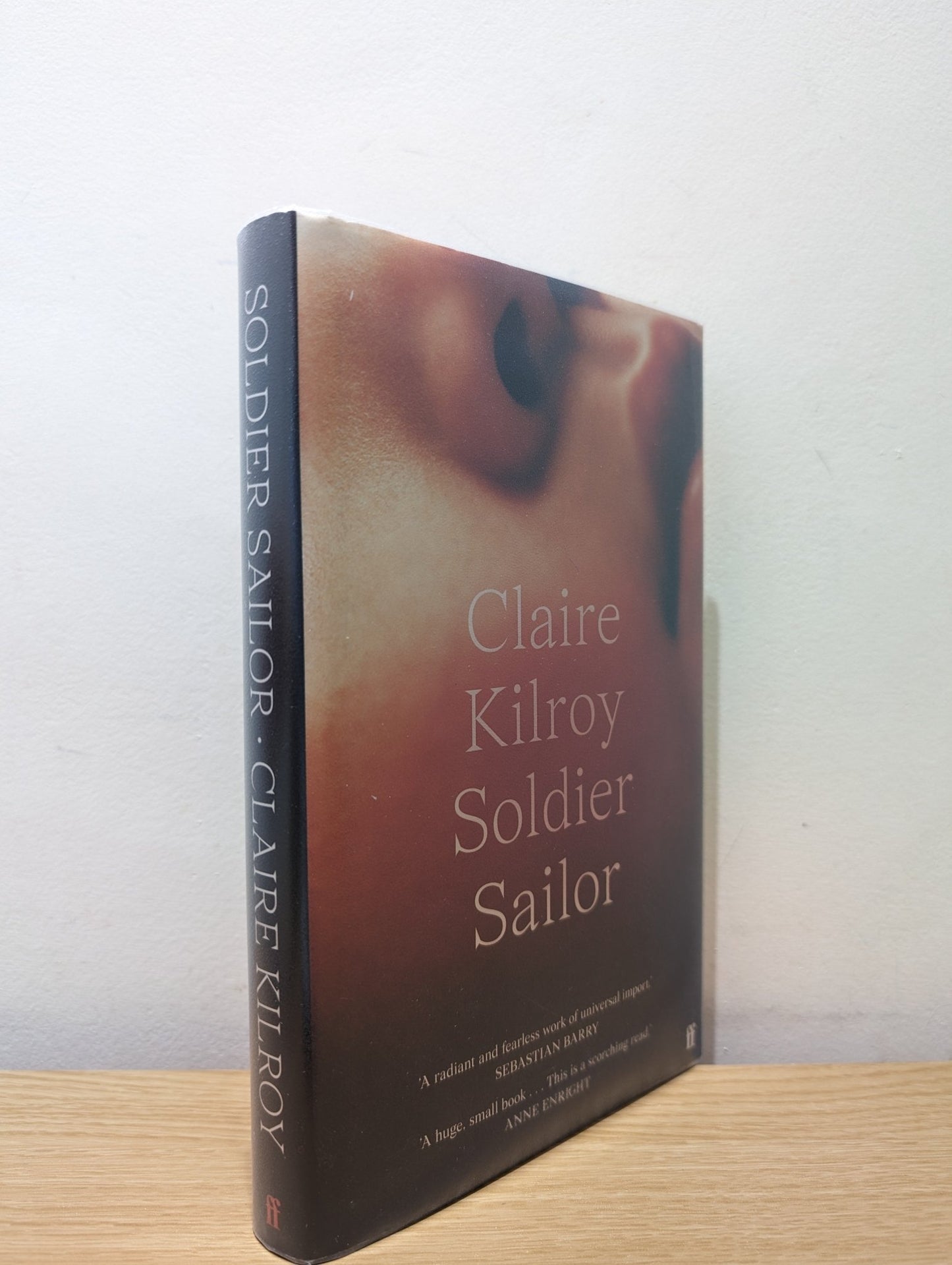 Soldier Sailor by Claire Kilroy (Signed Dated Edition) - Fialta Books