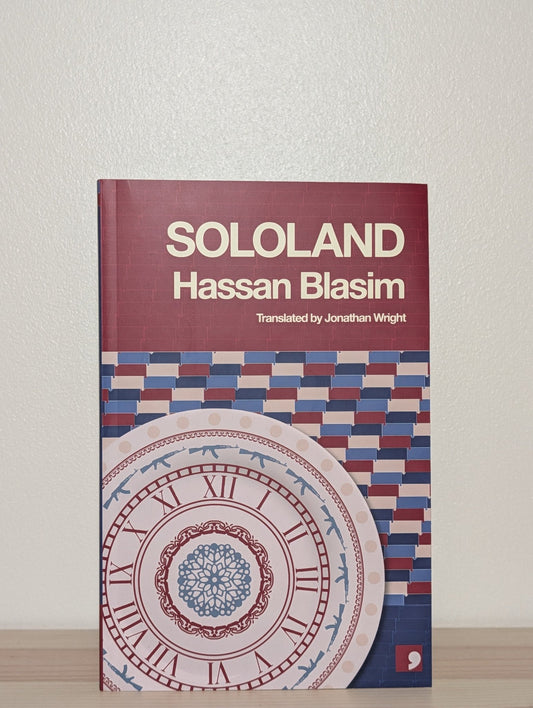 Sololand by Hassan Blasim (First Edition) - Fialta Books