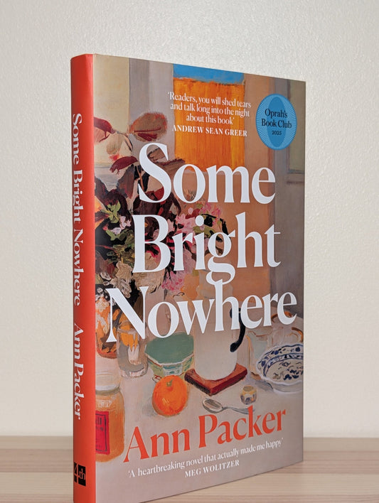 Some Bright Nowhere by Ann Packer (First Edition) - Fialta Books