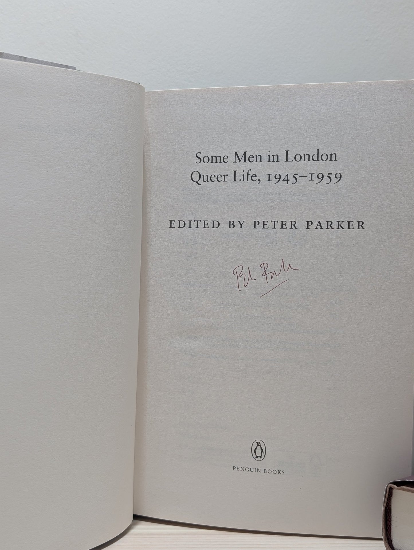 Some Men In London: Queer Life, 1945 - 1959; 1960 - 1967 by Peter Parker (Signed First Edition) - Fialta Books