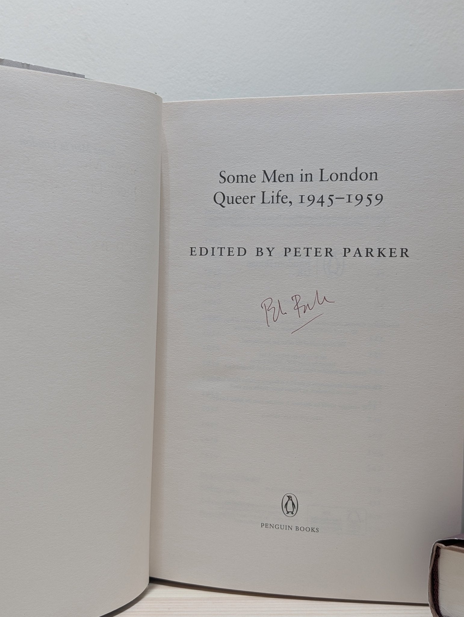 Some Men In London: Queer Life, 1945 - 1959; 1960 - 1967 by Peter Parker (Signed First Edition) - Fialta Books