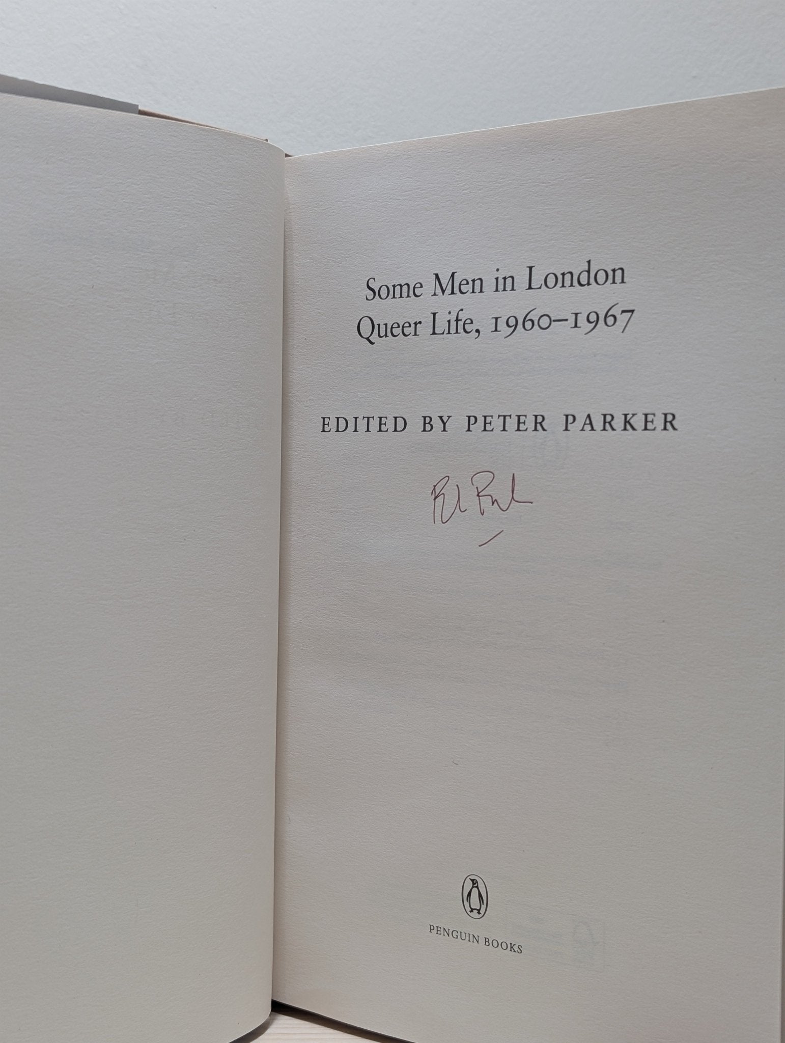 Some Men In London: Queer Life, 1945 - 1959; 1960 - 1967 by Peter Parker (Signed First Edition) - Fialta Books