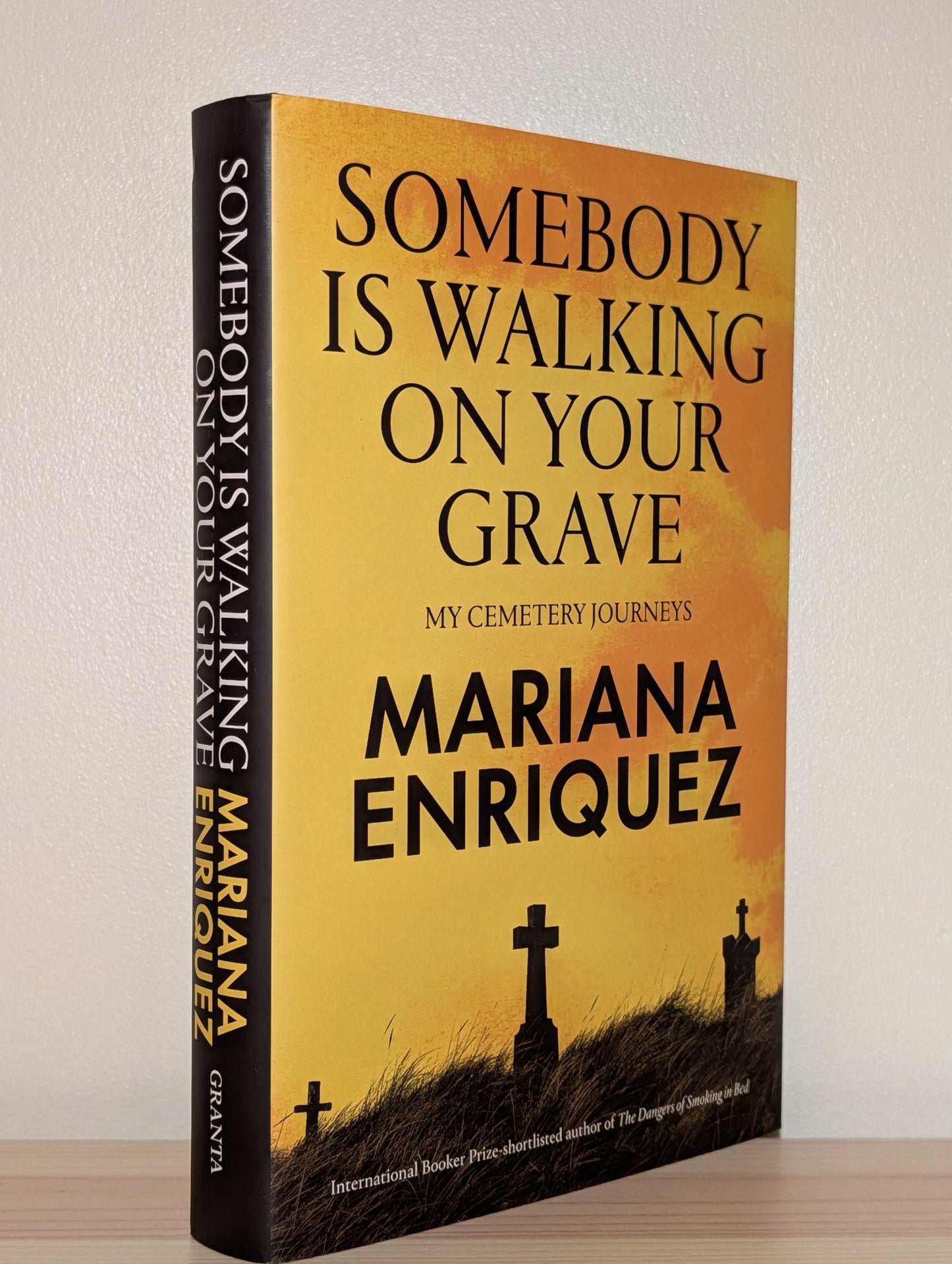 Somebody Is Walking on Your Grave: My Cemetery Journeys by Mariana Enriquez (Signed) - Fialta Books