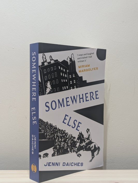 Somewhere Else by Jenni Daiches (First Edition) - Fialta Books