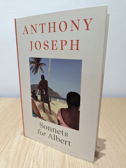 Sonnets for Albert by Anthony Joseph (Signed) - Fialta Books