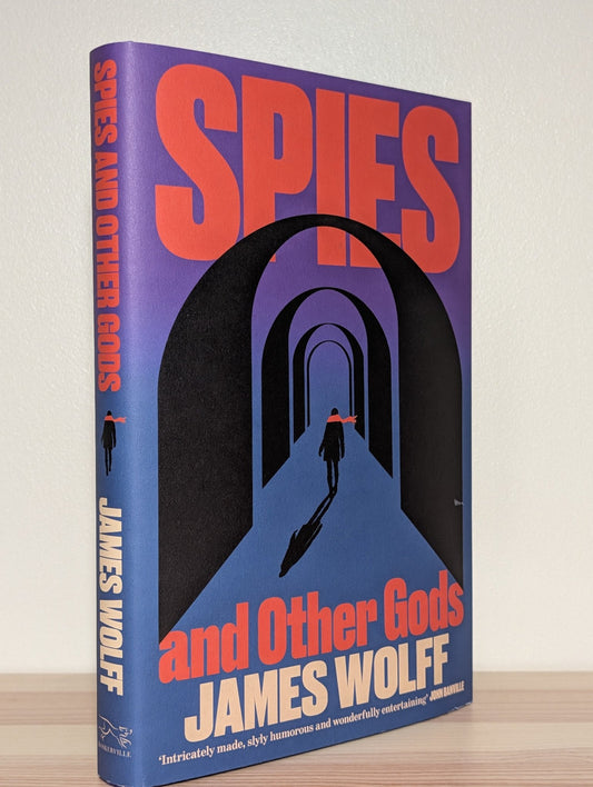 Spies and Other Gods by James Wolff (Signed First Edition) - Fialta Books