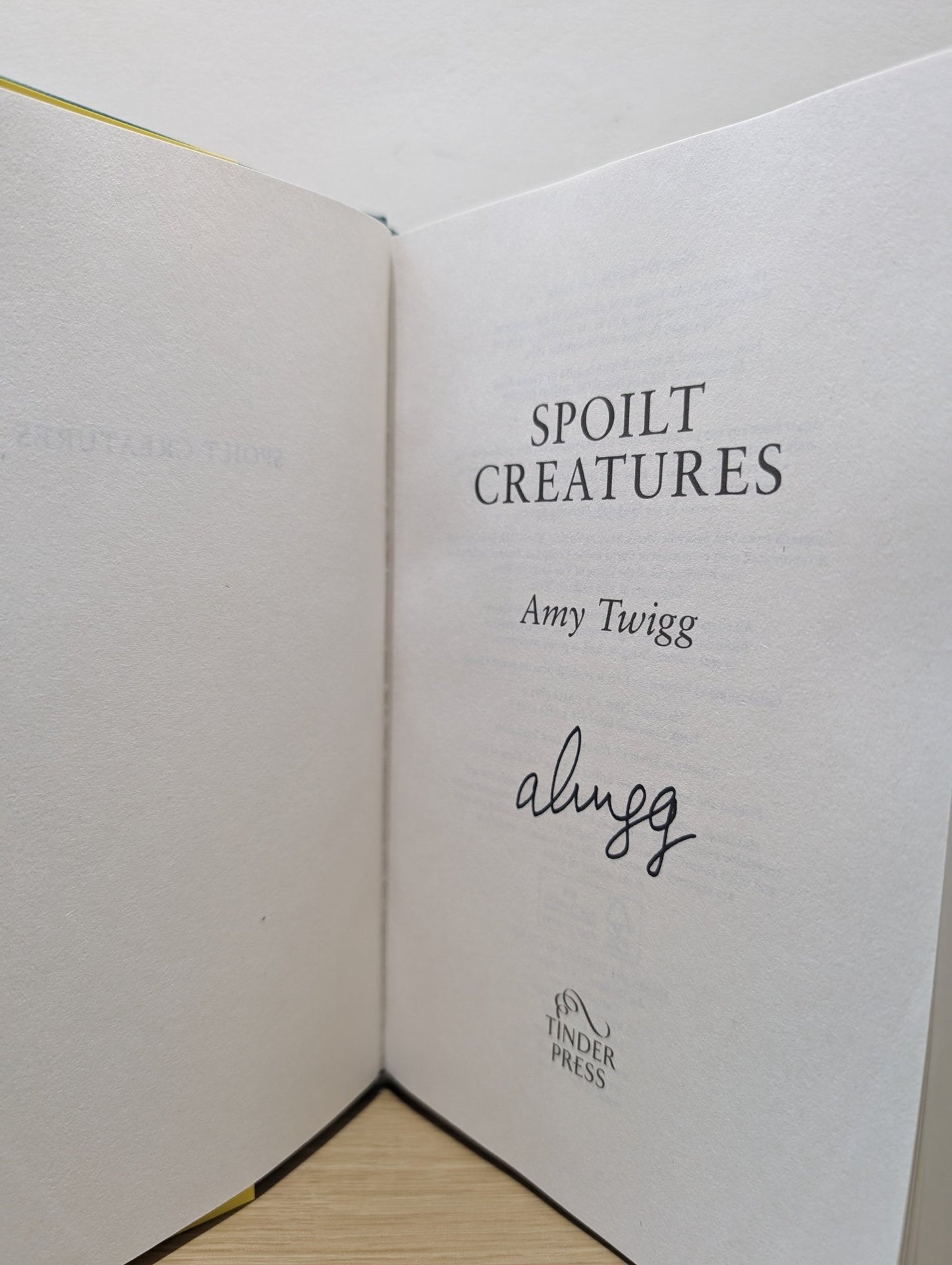Spoilt Creatures by Amy Twigg (Signed First Edition) - Fialta Books