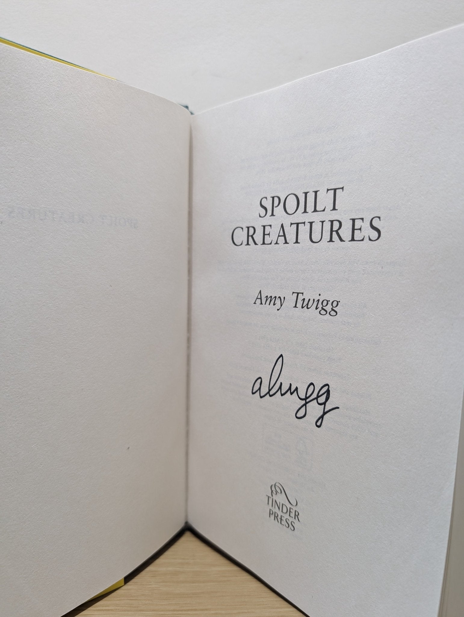 Spoilt Creatures by Amy Twigg (Signed First Edition) - Fialta Books