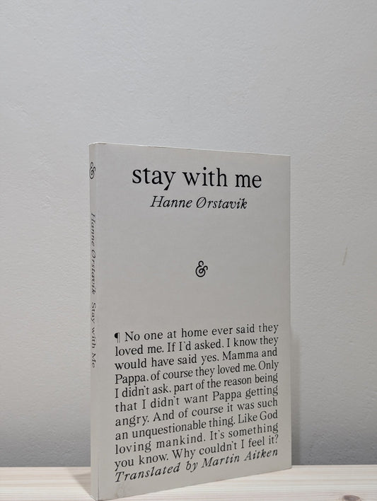 Stay with Me by Hanne Orstavik (Signed) - Fialta Books