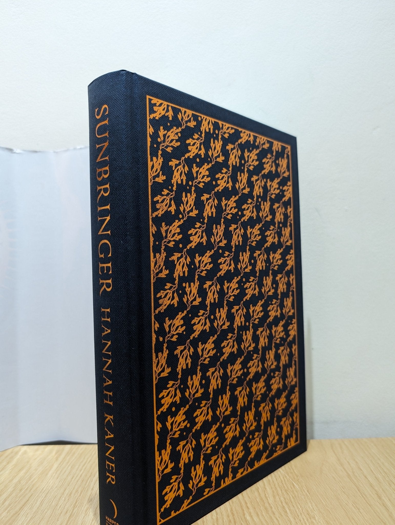 Sunbringer by Hannah Kaner (Signed First Edition with foil on boards) - Fialta Books