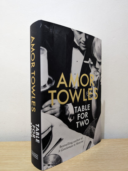 Table For Two by Amor Towles (Signed Dated First Edition) - Fialta Books