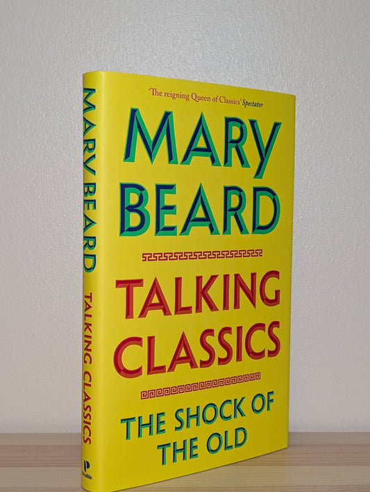 Talking Classics by Mary Beard (Signed to Title Page) - Fialta Books