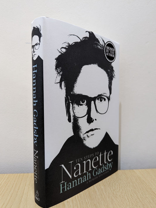Ten Steps To Nanette by Hannah Gadsby (Signed First Edition) - Fialta Books