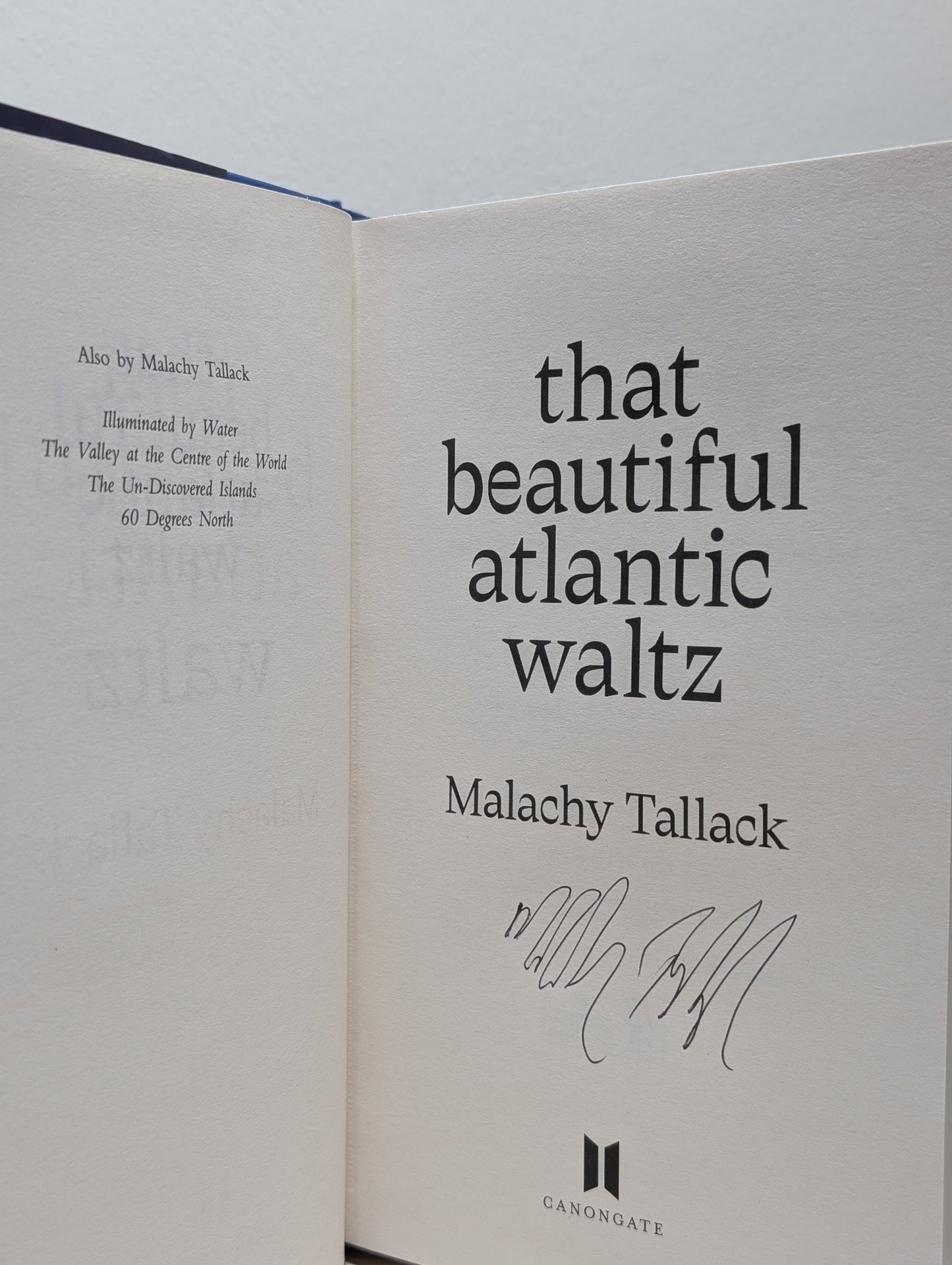 That Beautiful Atlantic Waltz by Malachy Tallack (Signed First Edition) - Fialta Books