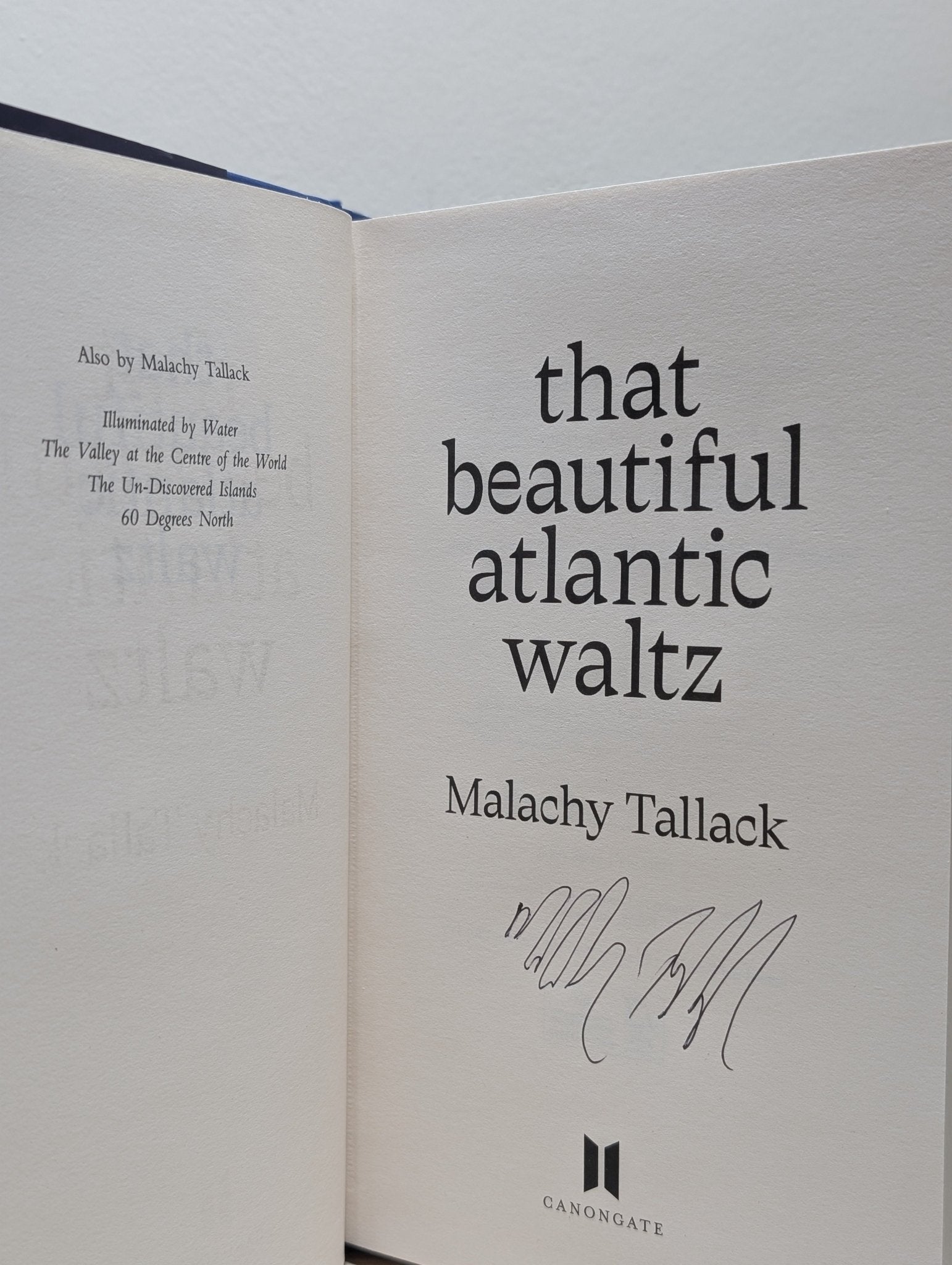 That Beautiful Atlantic Waltz by Malachy Tallack (Signed First Edition) - Fialta Books