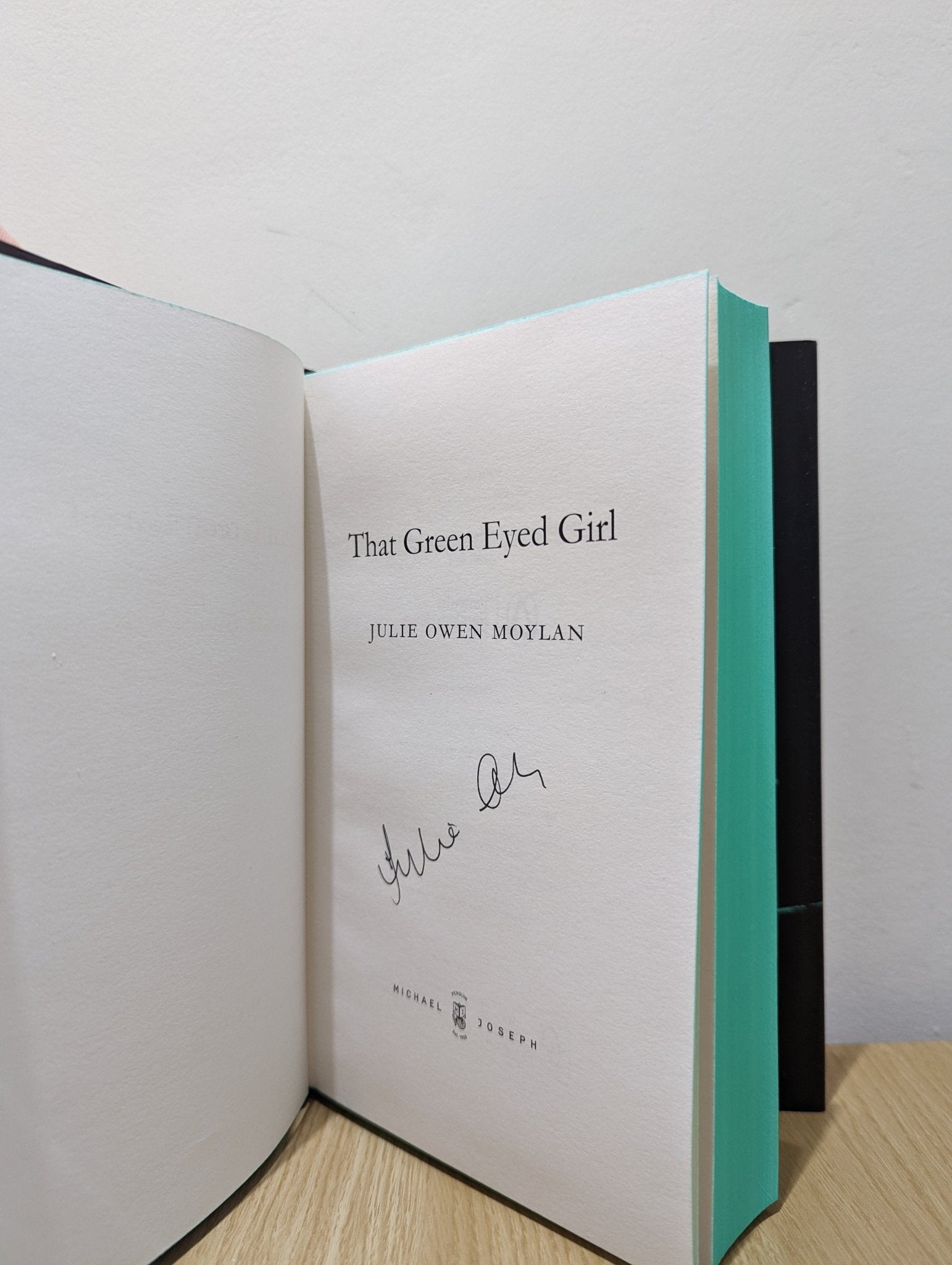 That Green Eyed Girl by Julie Owen Moylan (Signed First Edition with sprayed edges) - Fialta Books