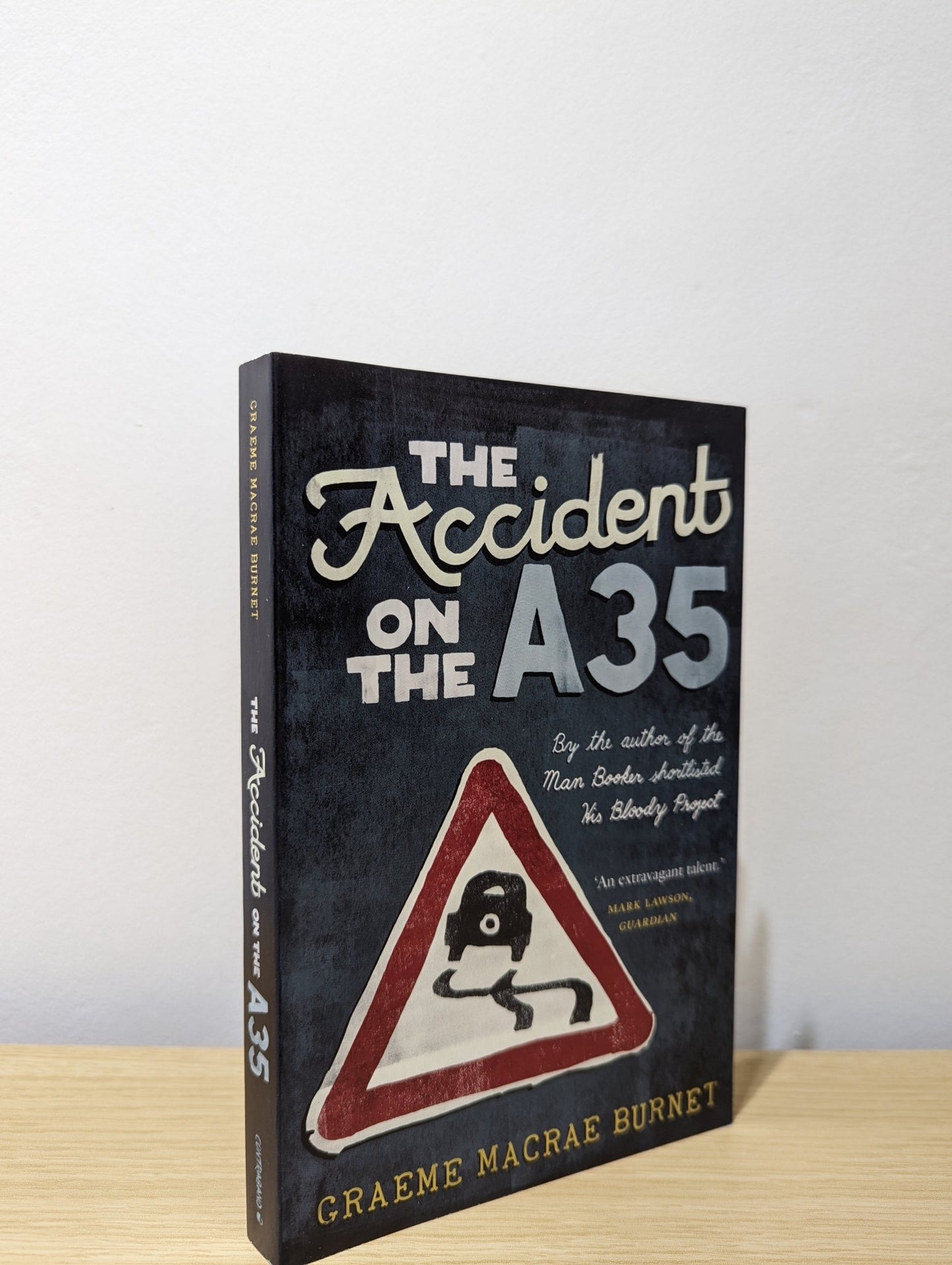 The Accident on the A35 by Graeme Macrae Burnet (Signed First Edition) - Fialta Books