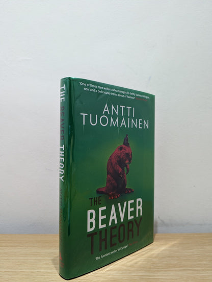 The Beaver Theory by Antti Tuomainen (Signed First Edition) - Fialta Books