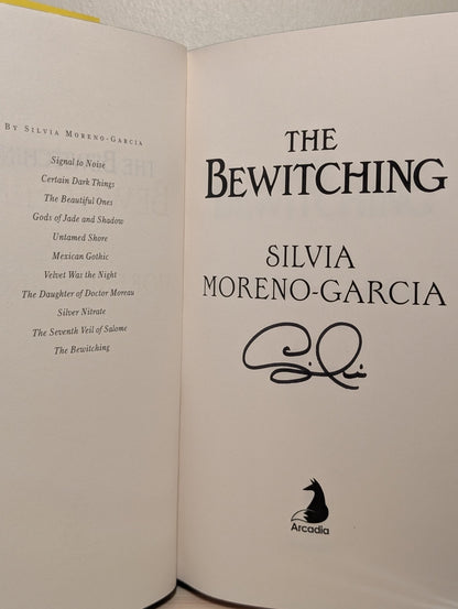 The Bewitching by Silvia Moreno - Garcia (Signed First Edition with sprayed edges) - Fialta Books