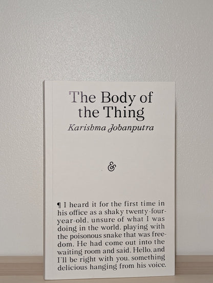 The Body of the Thing by Karishma Jobanputra (Signed First Edition) - Fialta Books