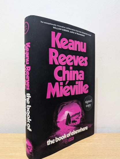 The Book of Elsewhere by Keanu Reeves China Mieville (Double Signed) - Fialta Books