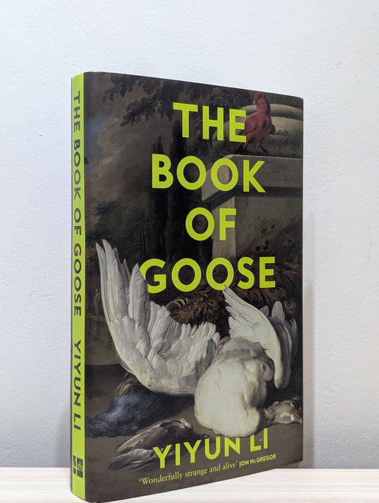 The Book of Goose by Yiyun Li (Signed First Edition) - Fialta Books