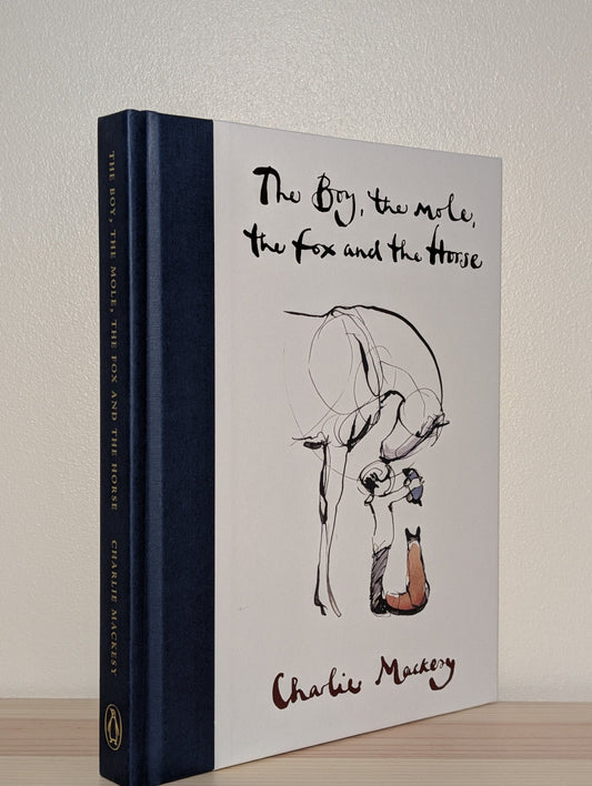 The Boy, the Mole, the Fox and the Horse by Charlie Mackesy (Signed) - Fialta Books
